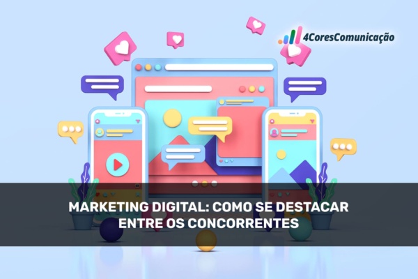Marketing Digital: Como se destacar entre os concorrentes