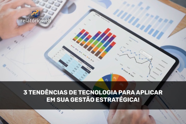 tendencias-tecnologicas-para-aplicar-em-gestao-estrategica